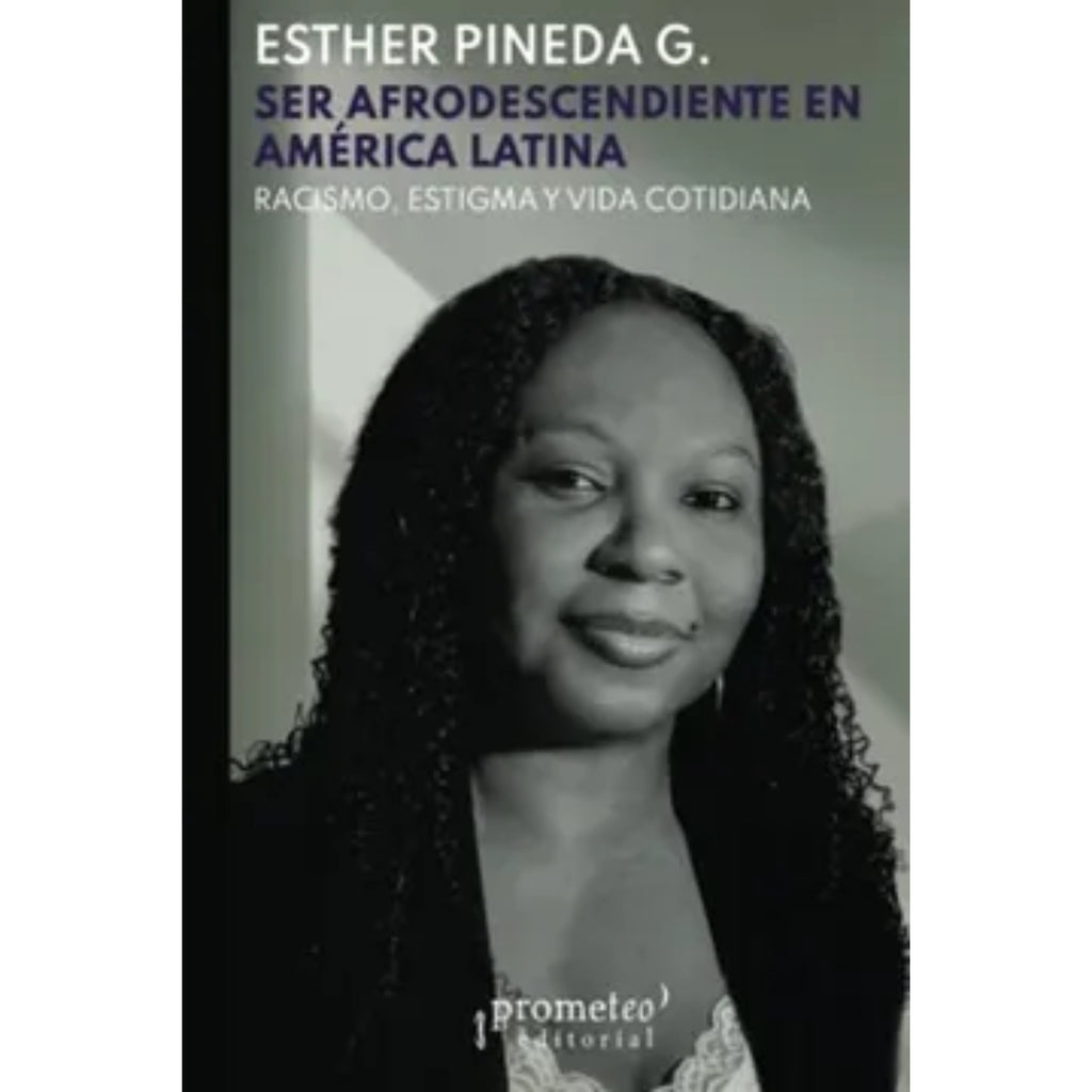 Ser Afrodescenciente En América Latina