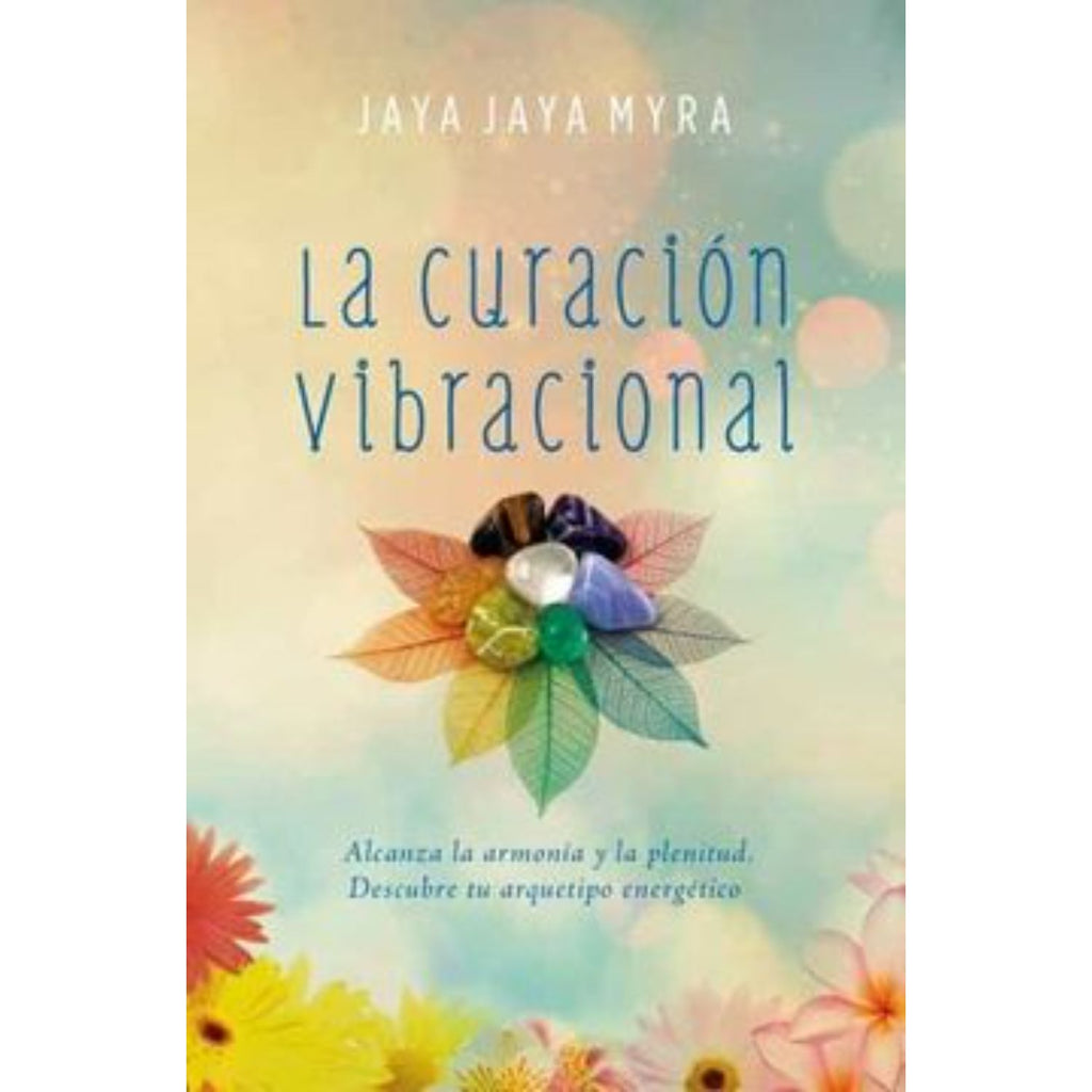 La Curación Vibracional