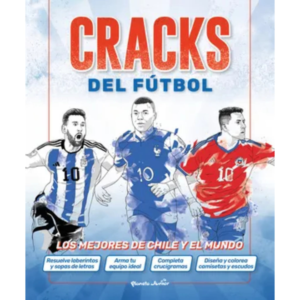 Cracks Del Fútbol: Los Mejores De Chile Y El Mundo