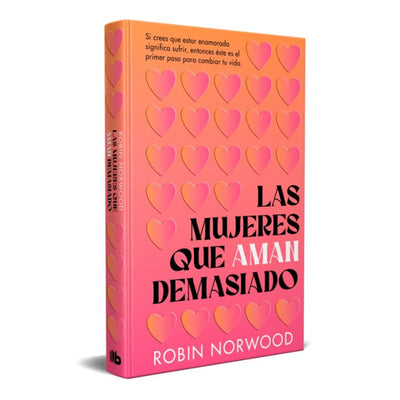 Las Mujeres Que Aman Demasiado (Edicion Conmemorativa)