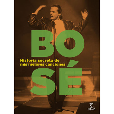 Historia Secreta De Mis Mejores Canciones - Miguel Bose