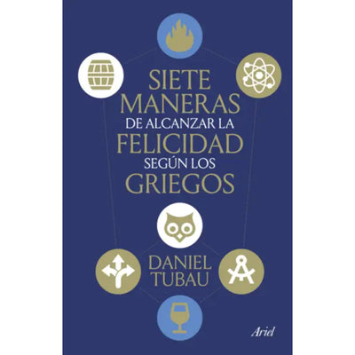 Siete Maneras De Alcanzar La Felicidad Según Los Griegos