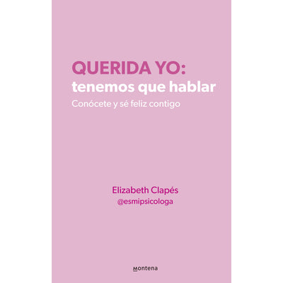 Querida Yo: Tenemos Que Hablar