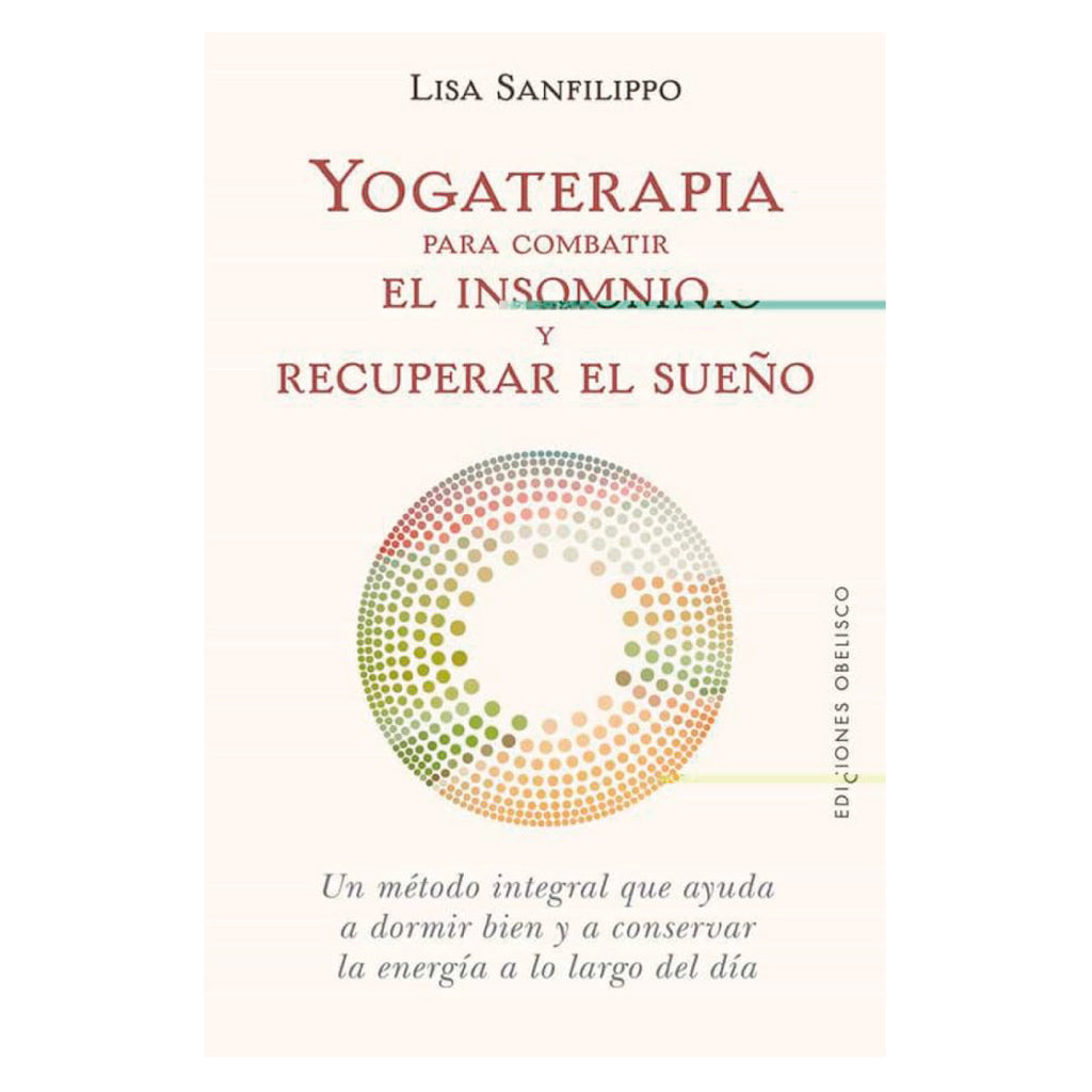 Yogaterapia Para Combatir El Insomnio Y Recuperar El Sueño