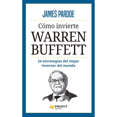 Cómo Invierte Warren Buffet