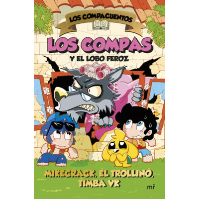 Los Compacuentos 3. Los Compas Y El Lobo Feroz