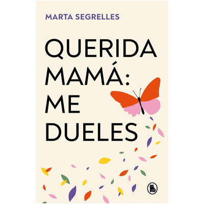 Querida Mama: Me Dueles