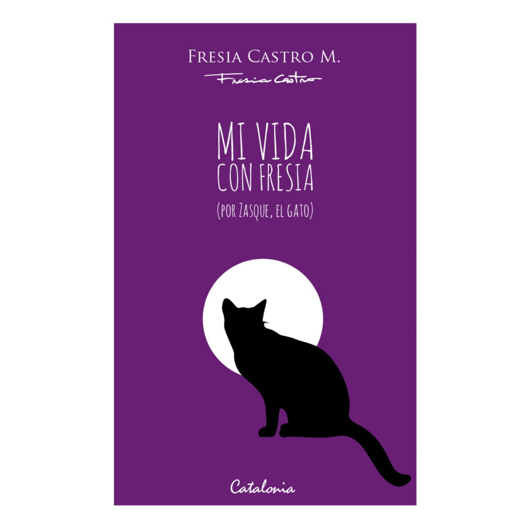 Mi Vida Con Fresia (Por Zasque, El Gato)