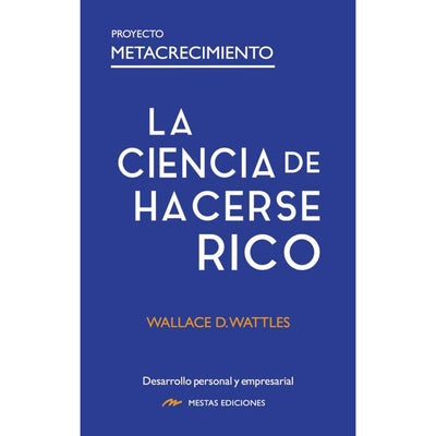 La Ciencia De Hacerse Rico