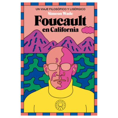 Foucault En California