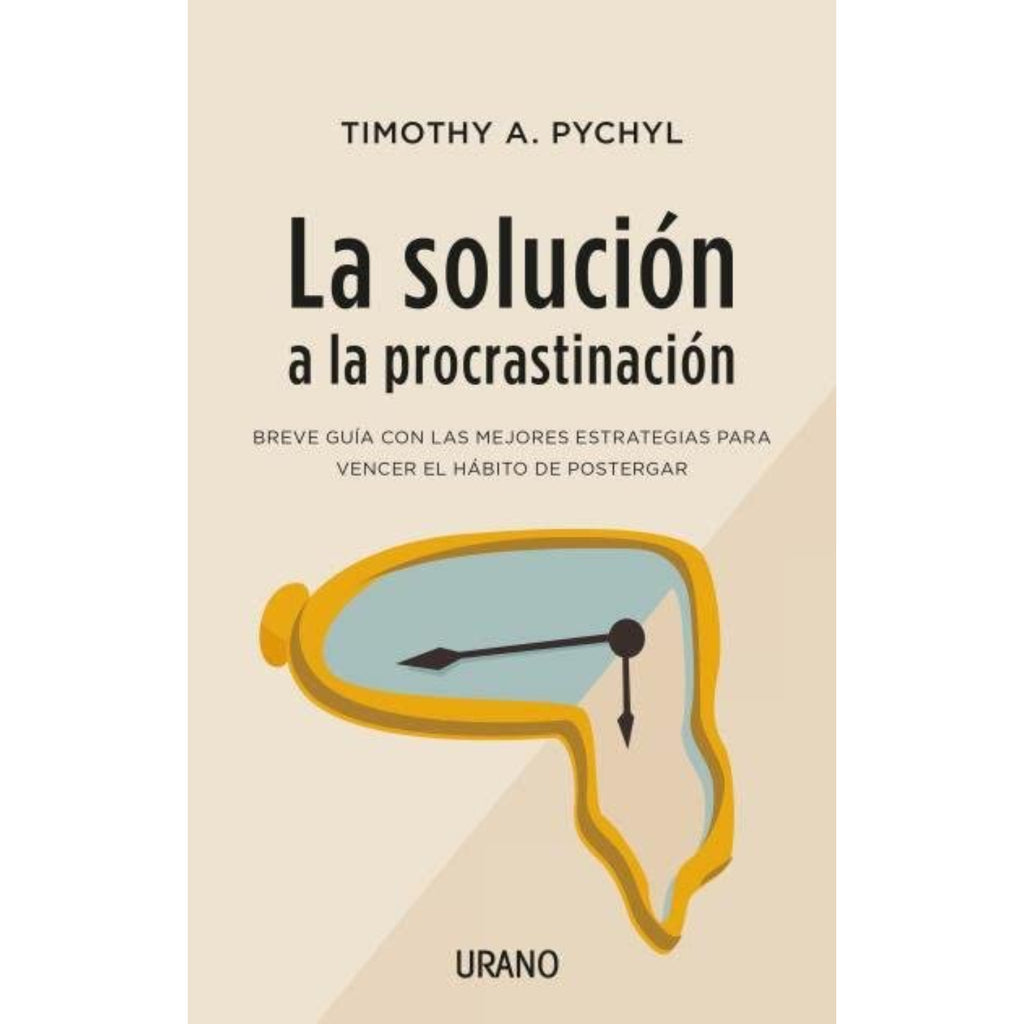 La Solucion A La Procrastinacion