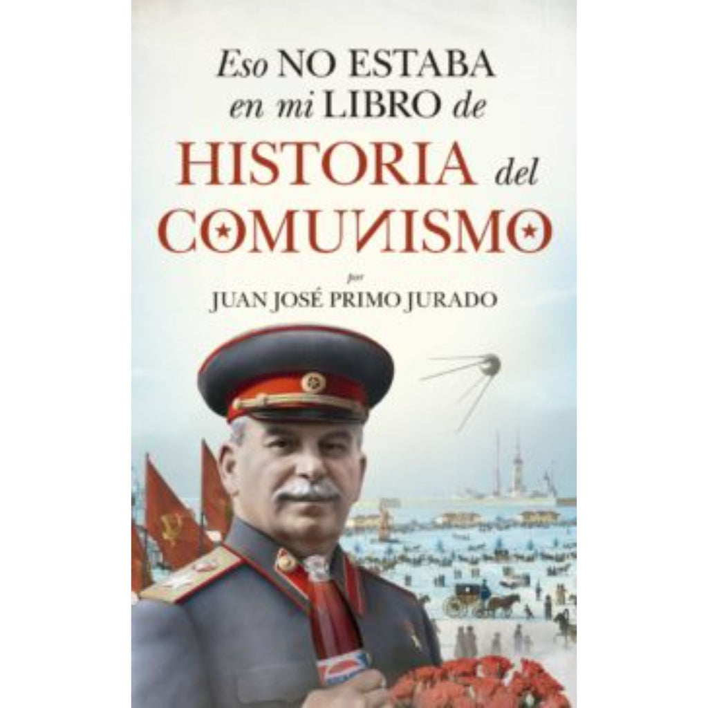 Eso No Estaba En Mi Libro De Historia Del Comunisc