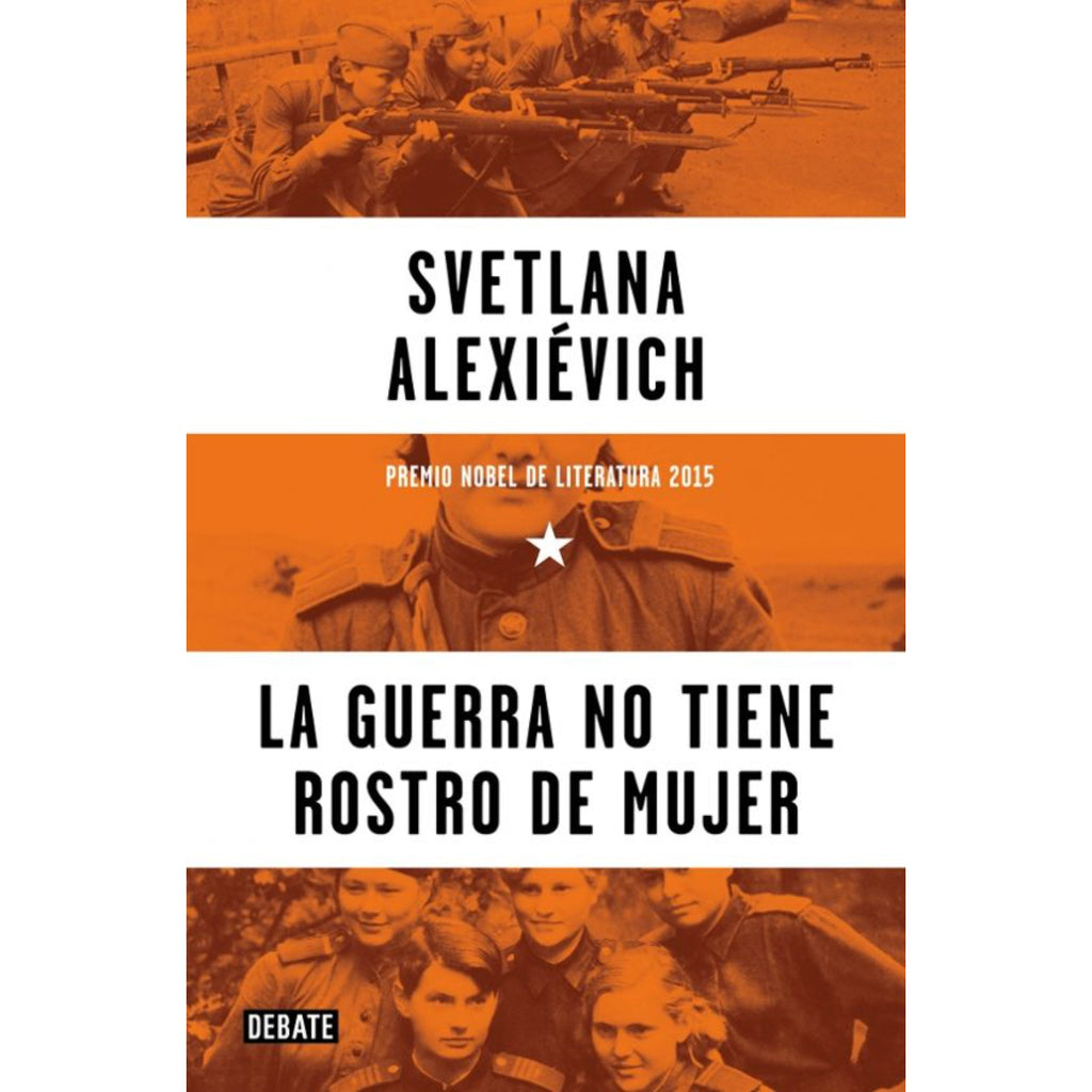La Guerra No Tiene Rostro De Mujer