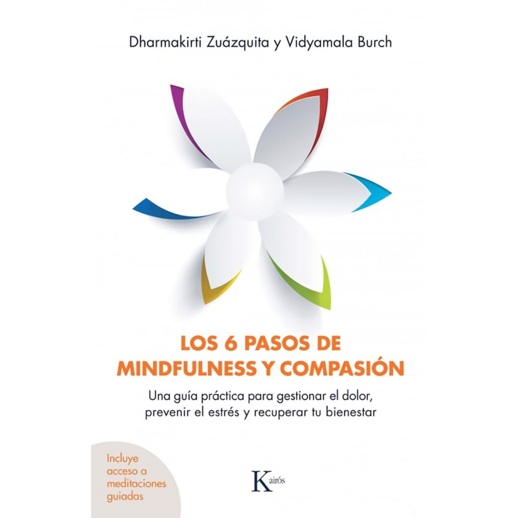 Los 6 Pasos De Mindfulness Y Compasión