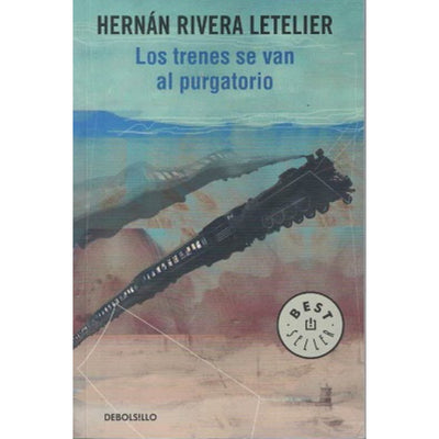 Los Trenes Se Van Al Purgatorio