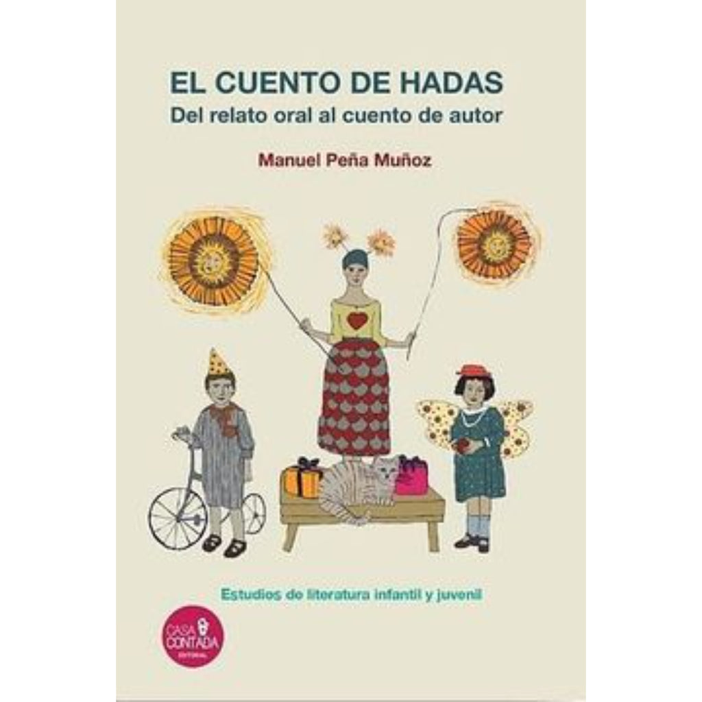 El cuento de hadas. Del relato oral al cuento de autor