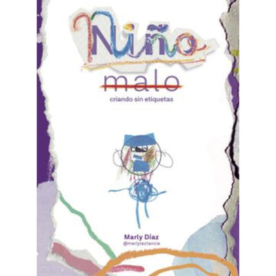 Niño Malo, Criando Sin Etiquetas