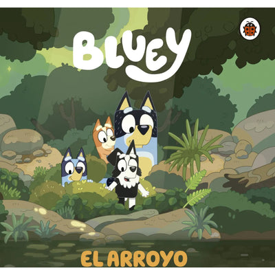 Bluey. Un Cuento - El Arroyo