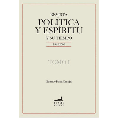 Revista Politica Y Espiritu Y Su Tiempo ( Tomos I )