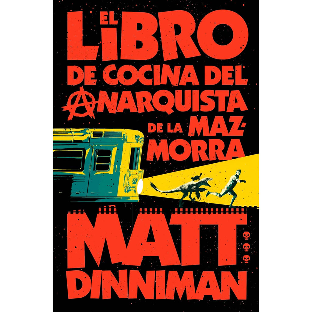 El Libro De Cocina Del Anarquista De La Mazmorra