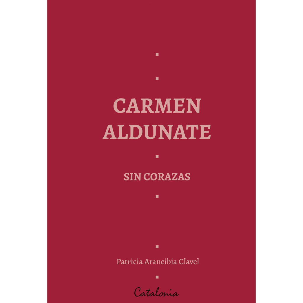 Carmen Aldunate Sin Corazas