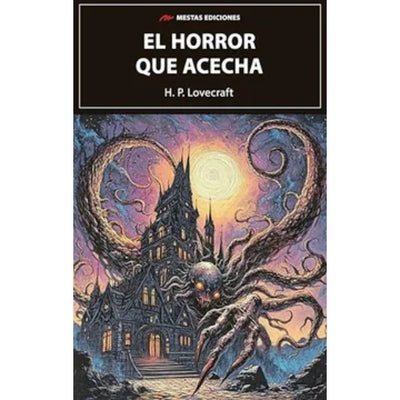 El Horror Que Acecha