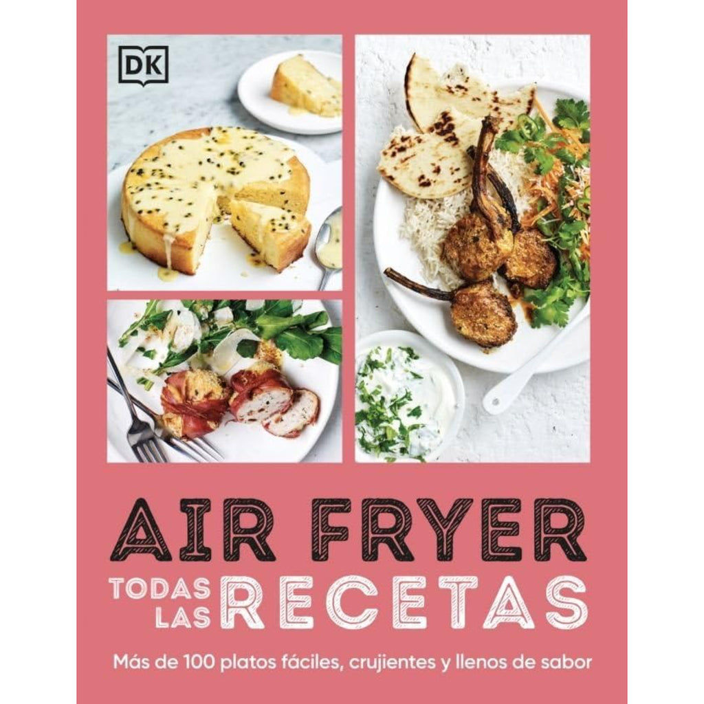 Air Fryer. Todas Las Recetas
