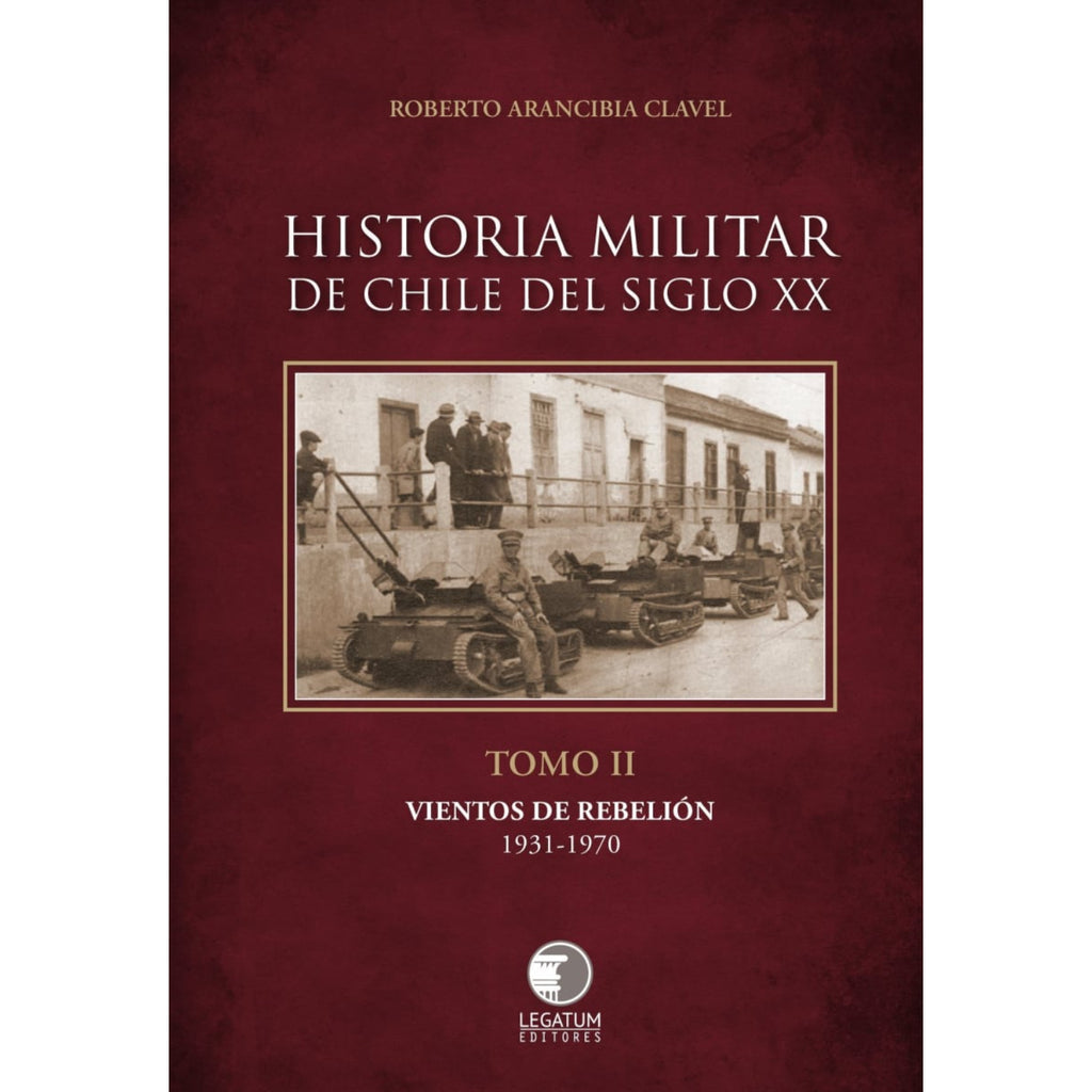 Historia Militar De Chile Siglo Xx Tomo 2