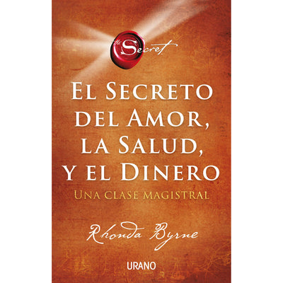 El Secreto Del Amor, La Salud Y El Dinero