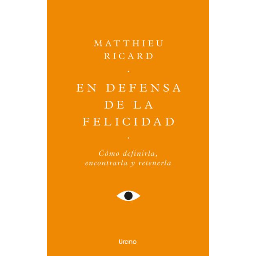 En Defensa De La Felicidad