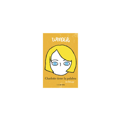 Wonder. Charlotte Tiene La Palabra
