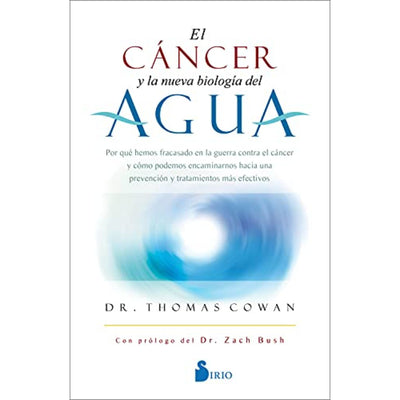 Cáncer Y La Nueva Biología Del Agua, El