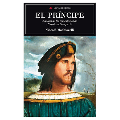 El Principe ( Analisis Los Comentarios De Napoleon Bonaparte )