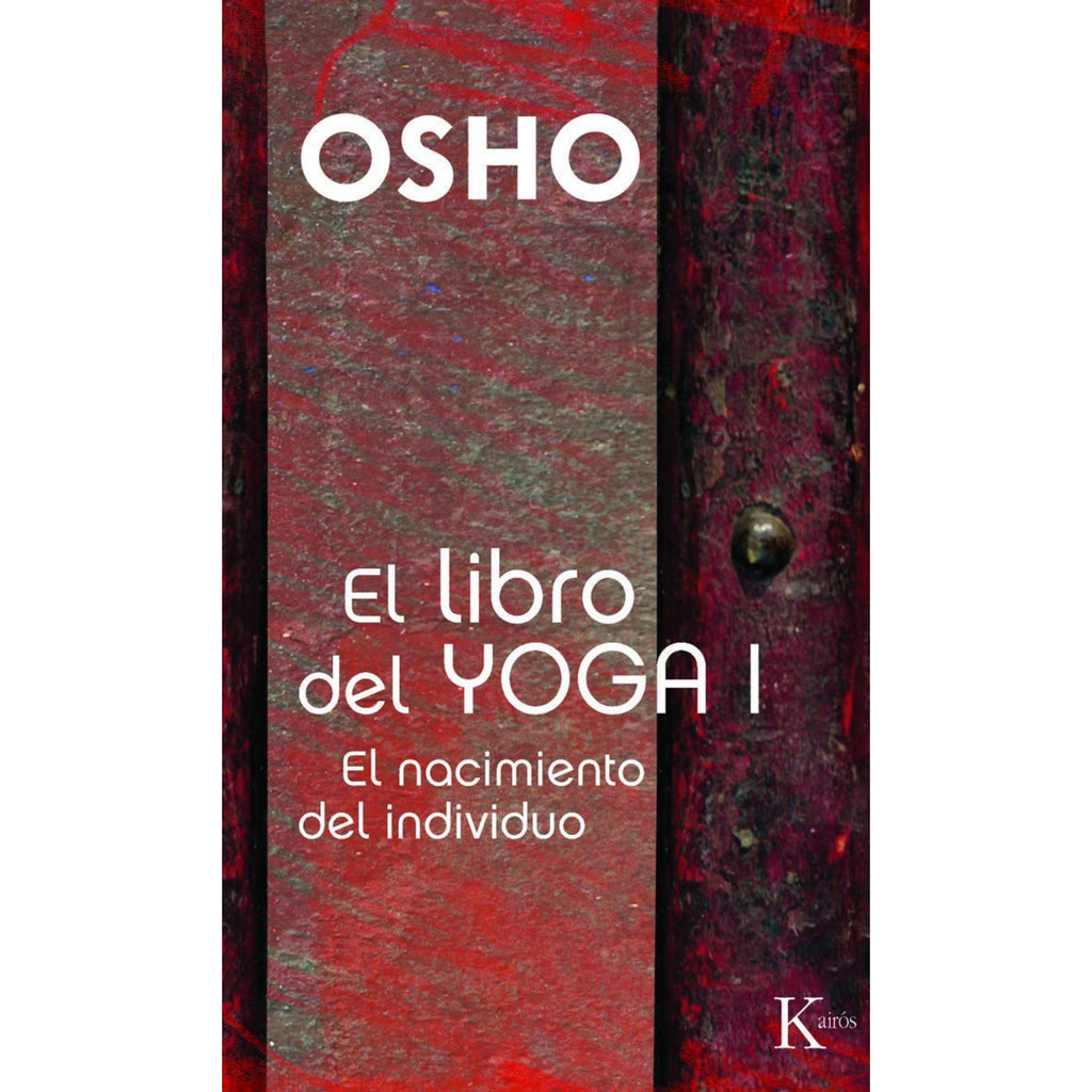 El Libro Del Yoga I - Nacimiento Individuo