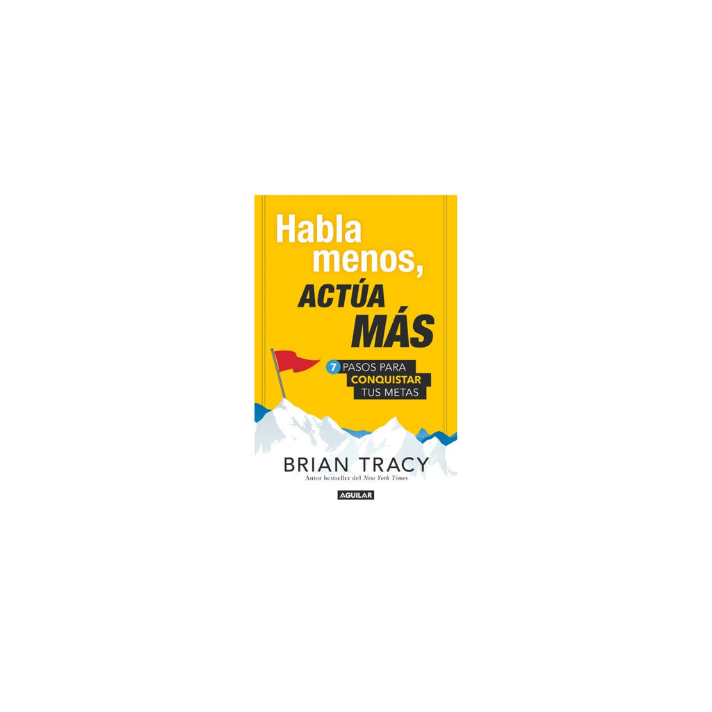 Habla Menos, Actua Mas