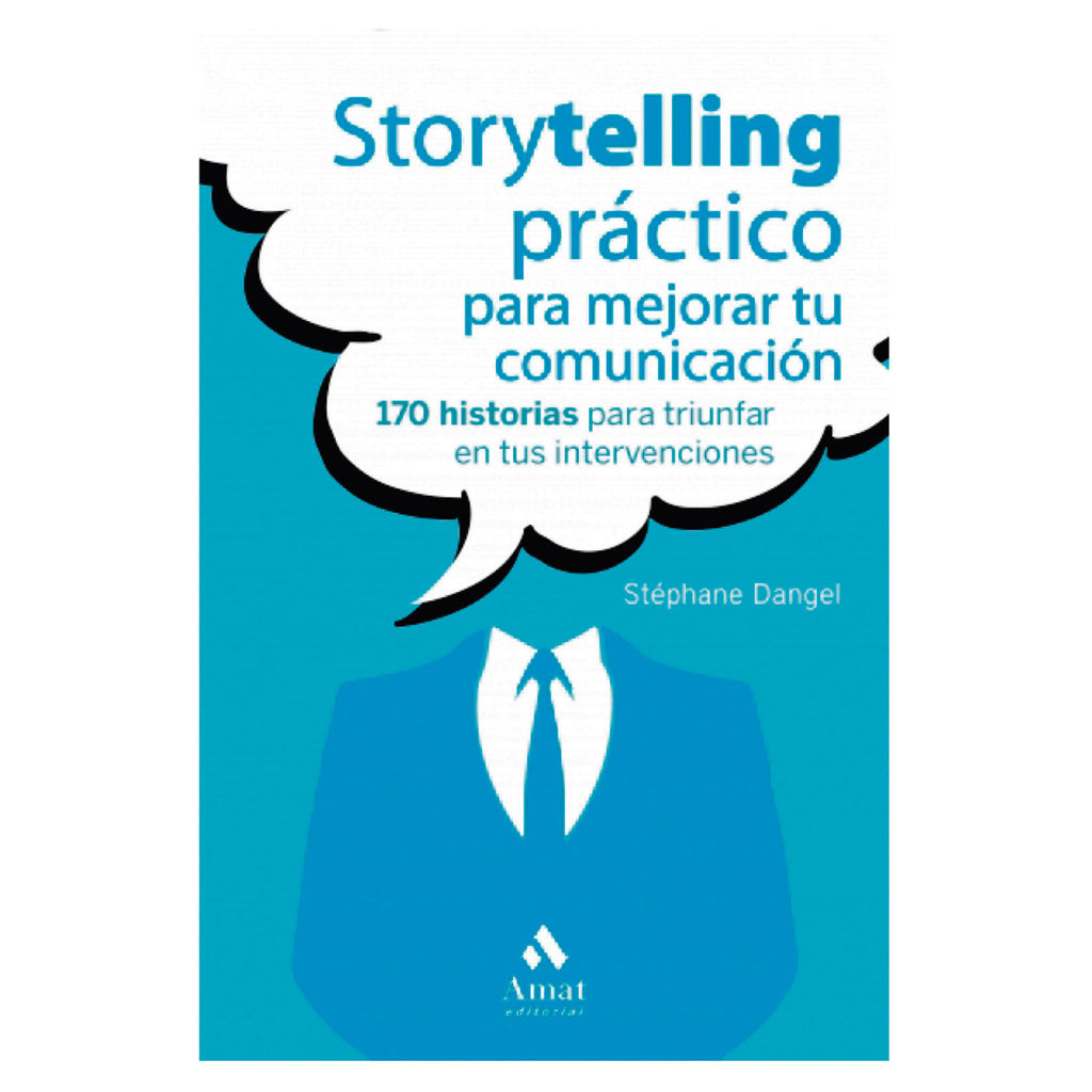 Storytelling Practico Para Mejorar Tu Comunicacion