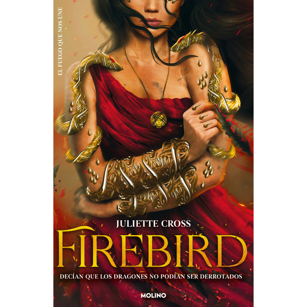 Firebird (El Fuego Que Nos Une 1)