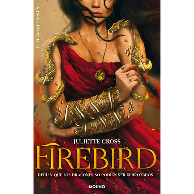 Firebird (El Fuego Que Nos Une 1)
