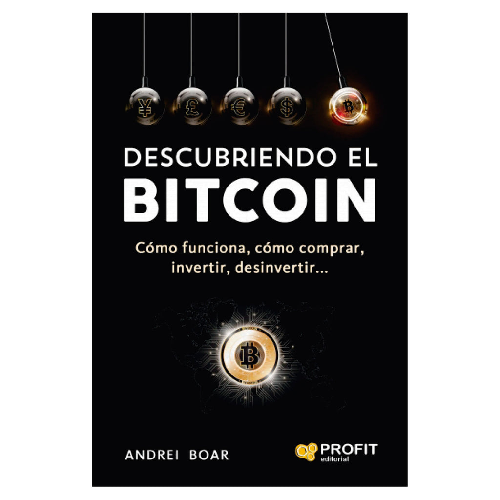 Descubriendo El Bitcoin