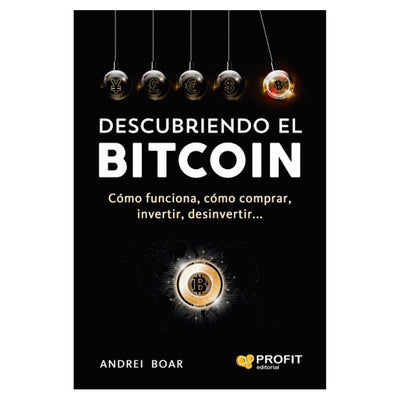 Descubriendo El Bitcoin