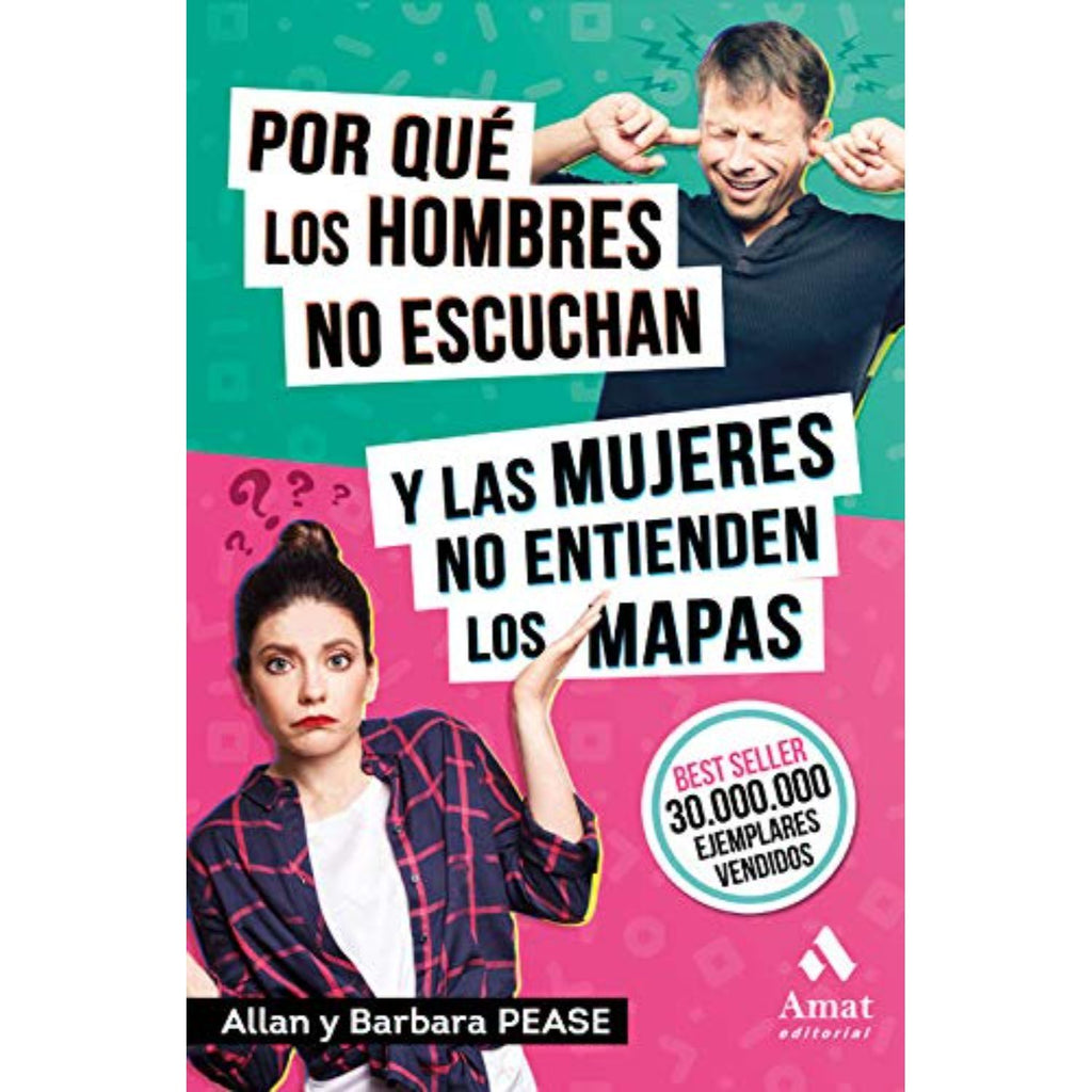 Por Que Los Hombres No Escuchan y Las Mujeres No...