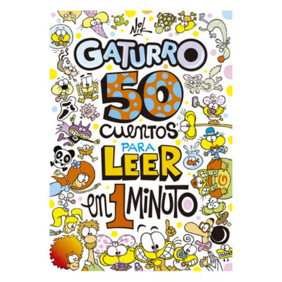 50 Cuentos Para Leer En 1 Minuto (Gaturro)