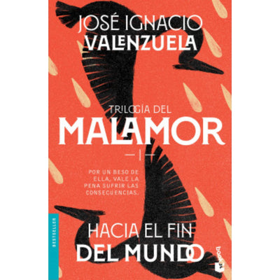 Trilogía Del Malamor: Hacia El Fin Del Mundo