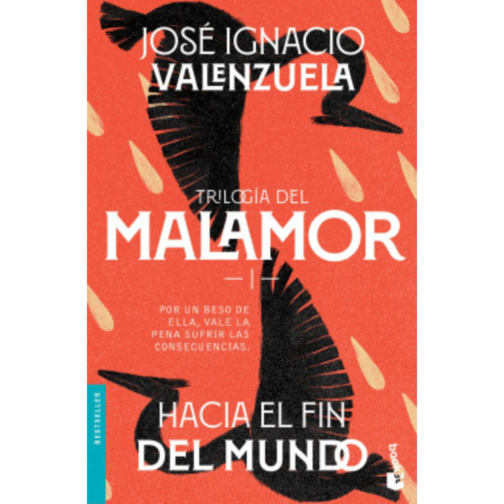 Trilogía Del Malamor: Hacia El Fin Del Mundo