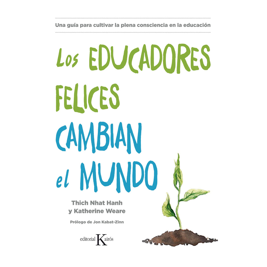 Los Educadores Felices Cambian El Mundo