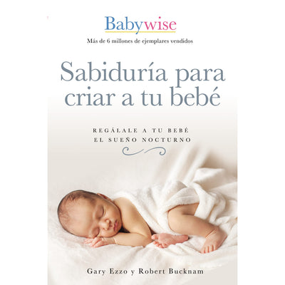 Sabduria Par Criar A Tu Bebe