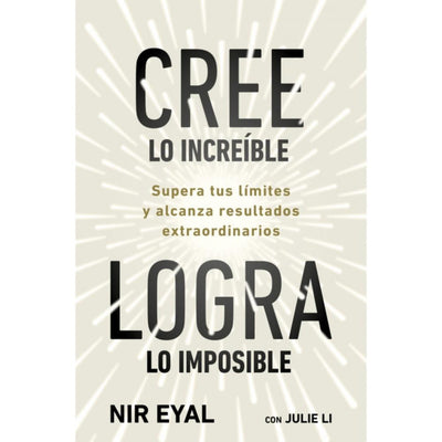 Cree Lo Increible, Logra Lo Imposible