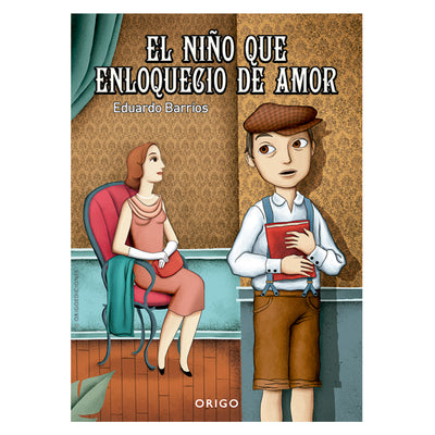 El Niño Que Enloquecio De Amor