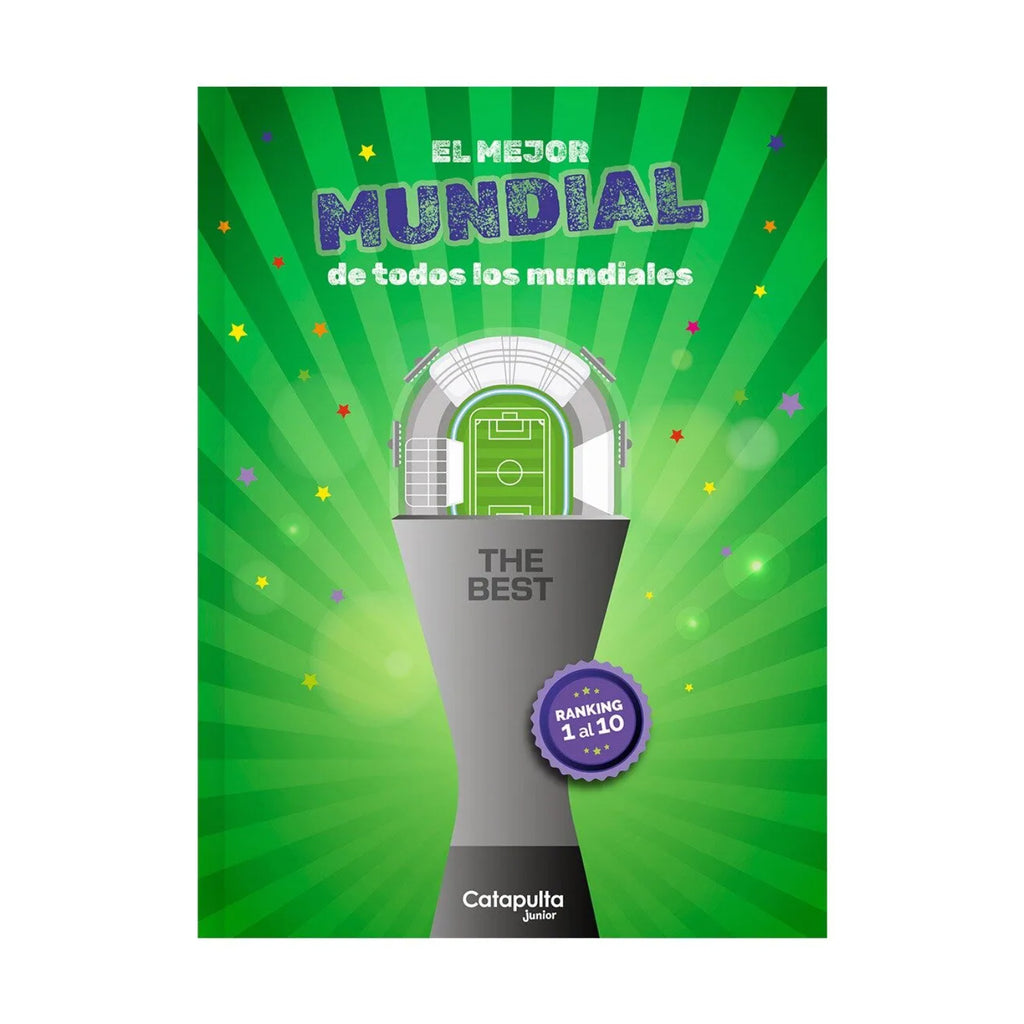 The Best: El Mejor Mundial De Todos Los Mundiales