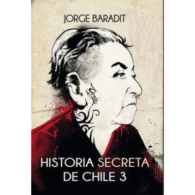 Historia Secreta De Chile 3